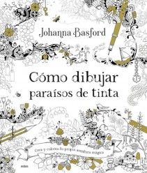 Cómo dibujar paraísos de tinta, de Johanna Basford